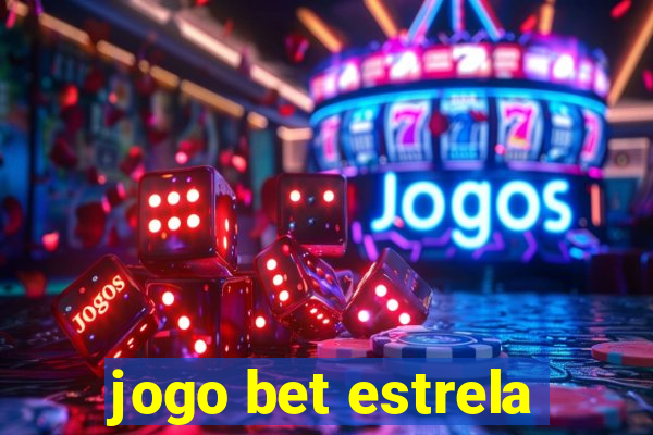 jogo bet estrela