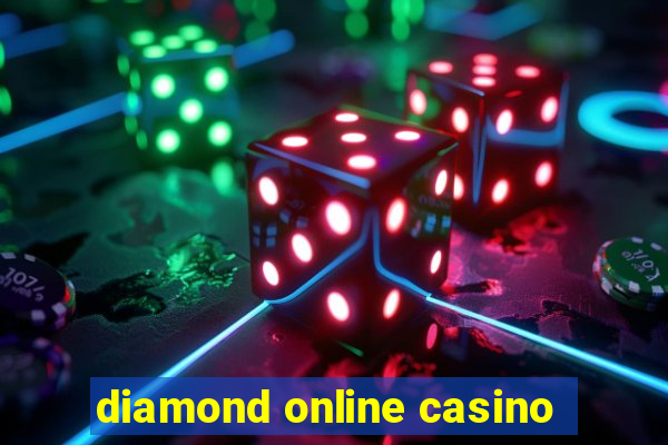 diamond online casino