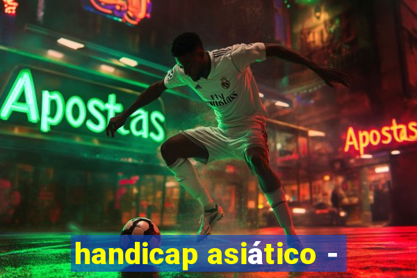 handicap asiático -