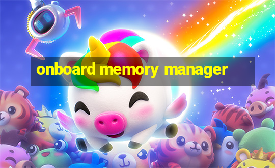 onboard memory manager