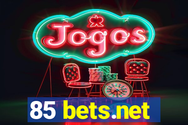 85 bets.net