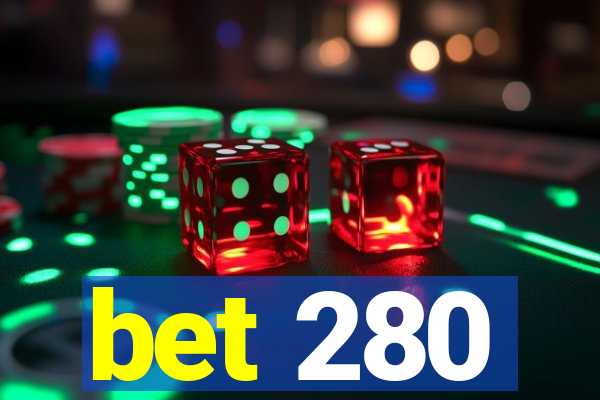 bet 280