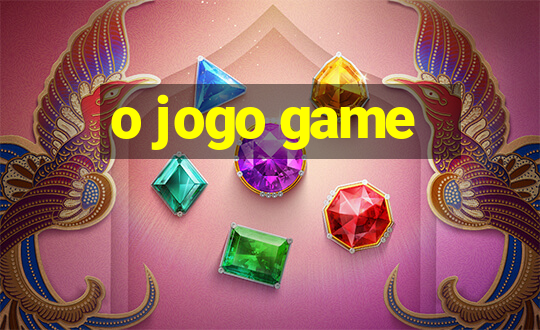 o jogo game