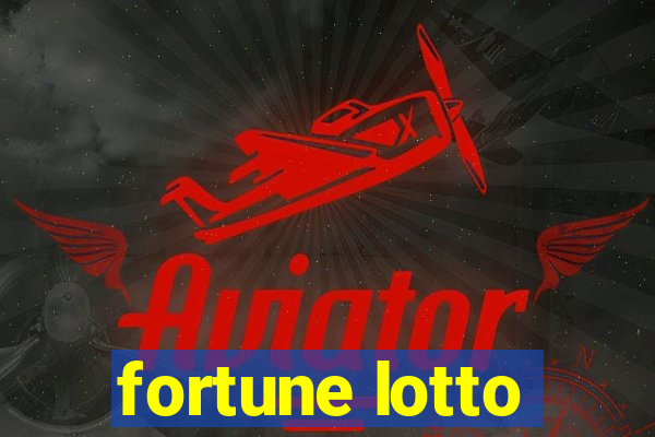 fortune lotto