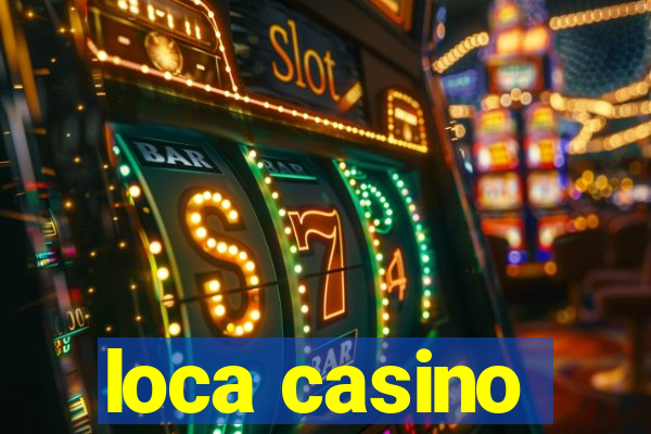 loca casino