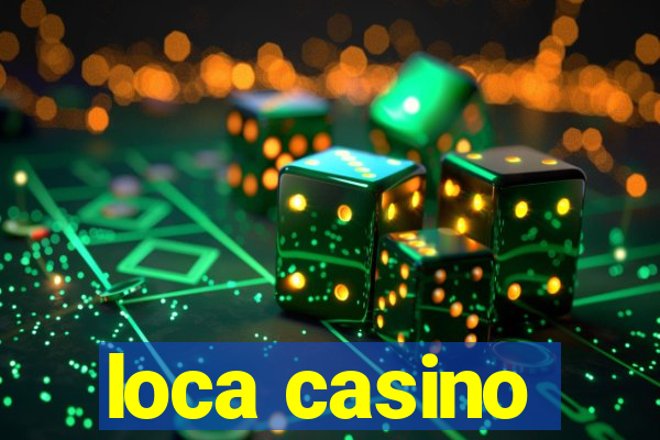 loca casino