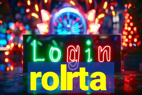 rolrta