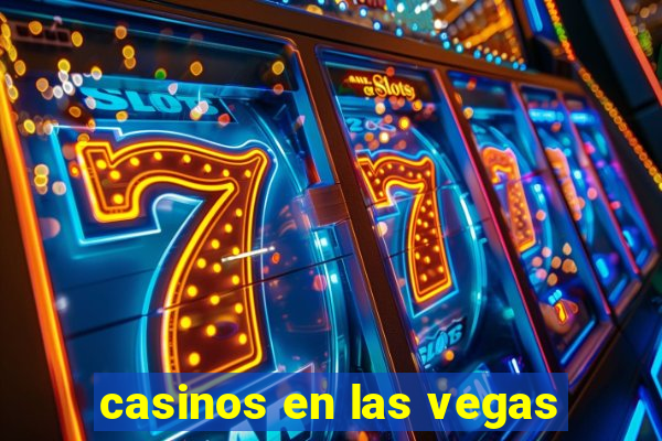 casinos en las vegas