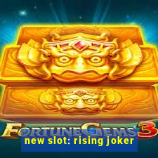 new slot: rising joker