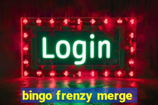 bingo frenzy merge