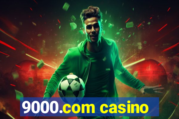 9000.com casino