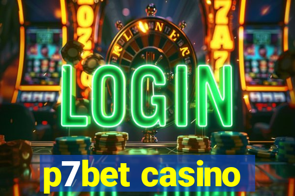 p7bet casino