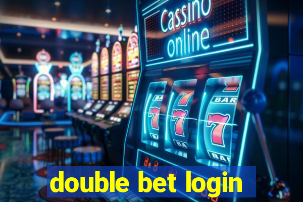 double bet login