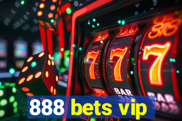 888 bets vip