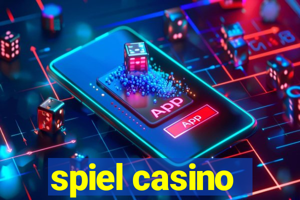 spiel casino