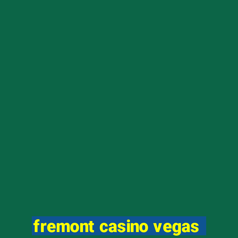 fremont casino vegas