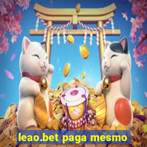 leao.bet paga mesmo