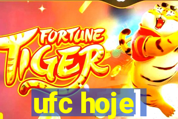 ufc hoje]