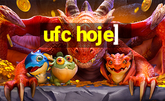 ufc hoje]