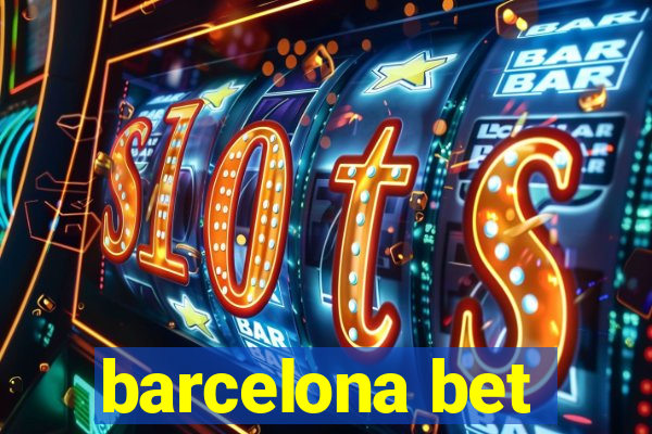 barcelona bet