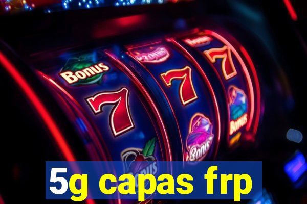 5g capas frp