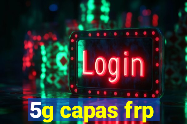 5g capas frp