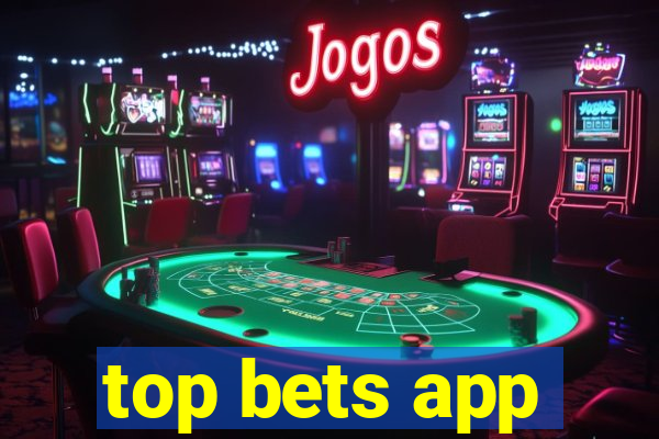 top bets app