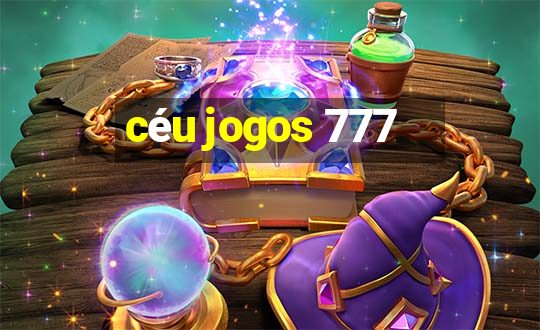 céu jogos 777