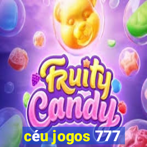 céu jogos 777