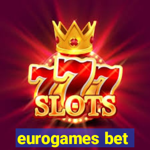 eurogames bet