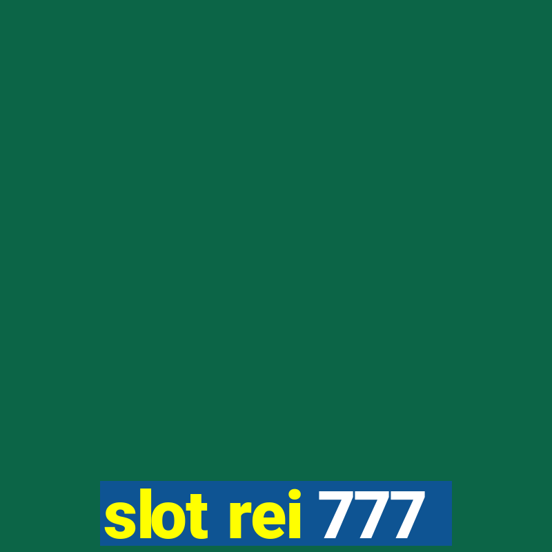 slot rei 777