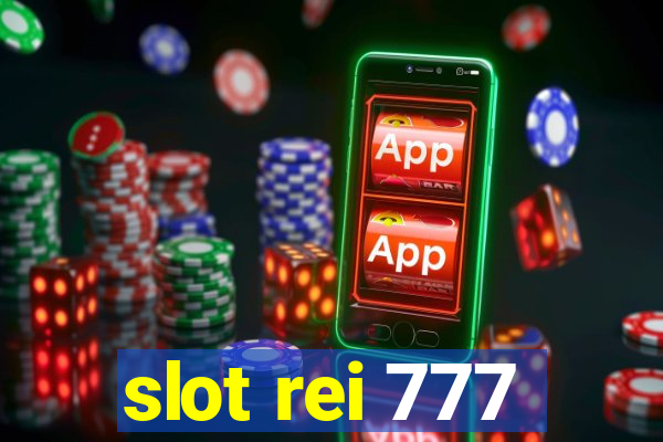 slot rei 777