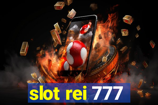 slot rei 777