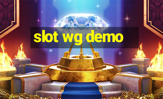 slot wg demo