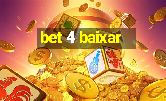 bet 4 baixar