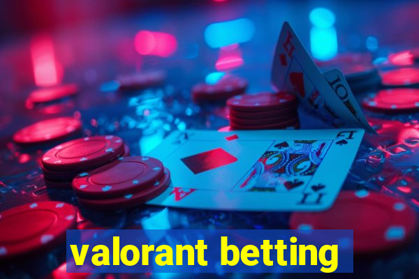 valorant betting