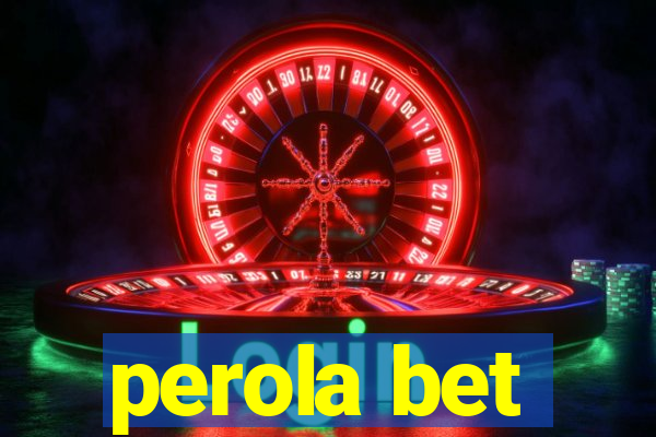 perola bet