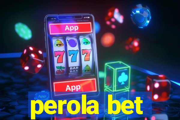 perola bet