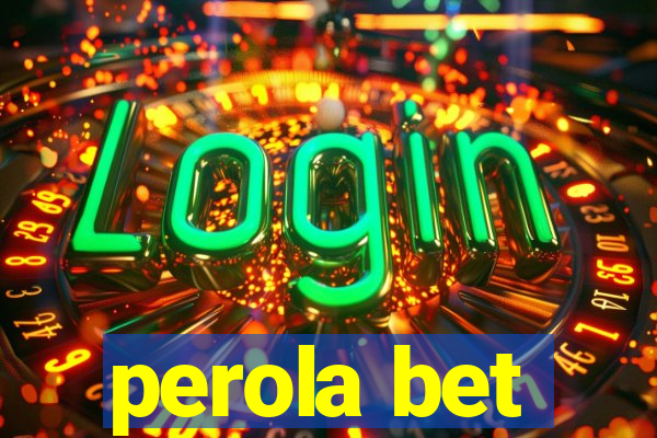 perola bet