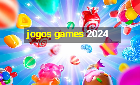 jogos games 2024