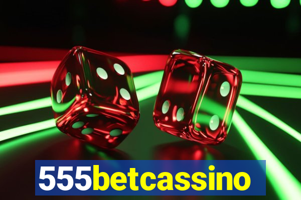 555betcassino