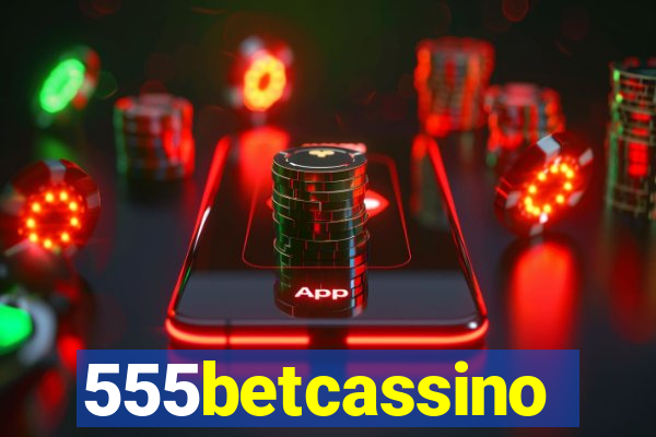 555betcassino