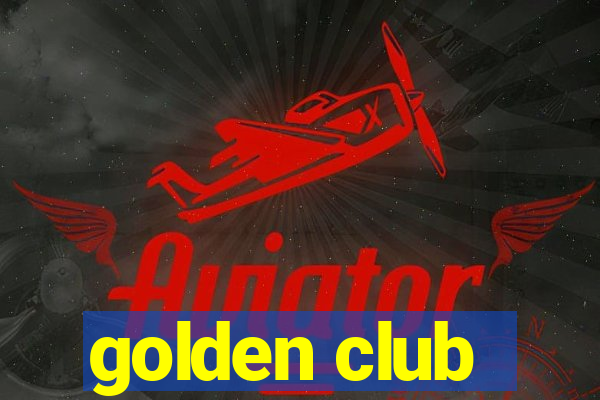 golden club