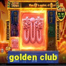 golden club