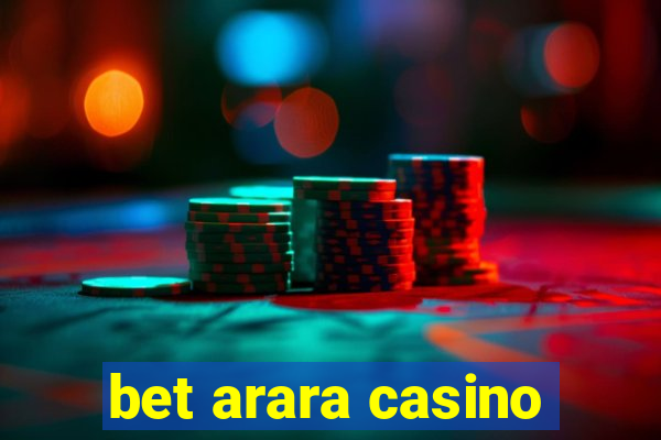 bet arara casino