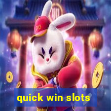 quick win slots