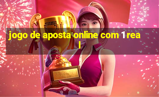 jogo de aposta online com 1 real