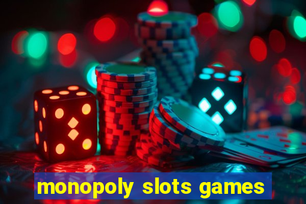 monopoly slots games