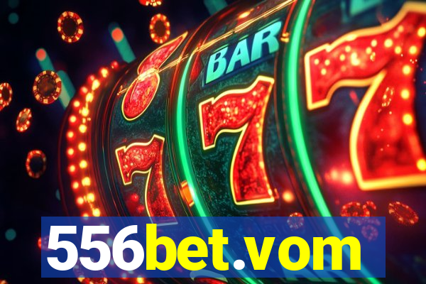 556bet.vom