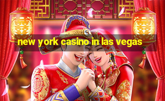 new york casino in las vegas